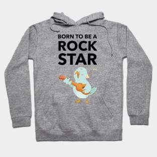 Born To Be A Rock Star Hoodie